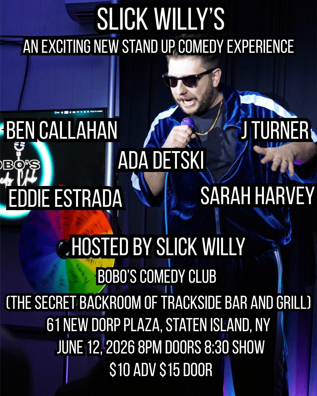 Slick Willy’s Comedy Show – 6/12